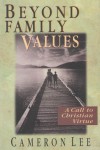 Beyond Family Values